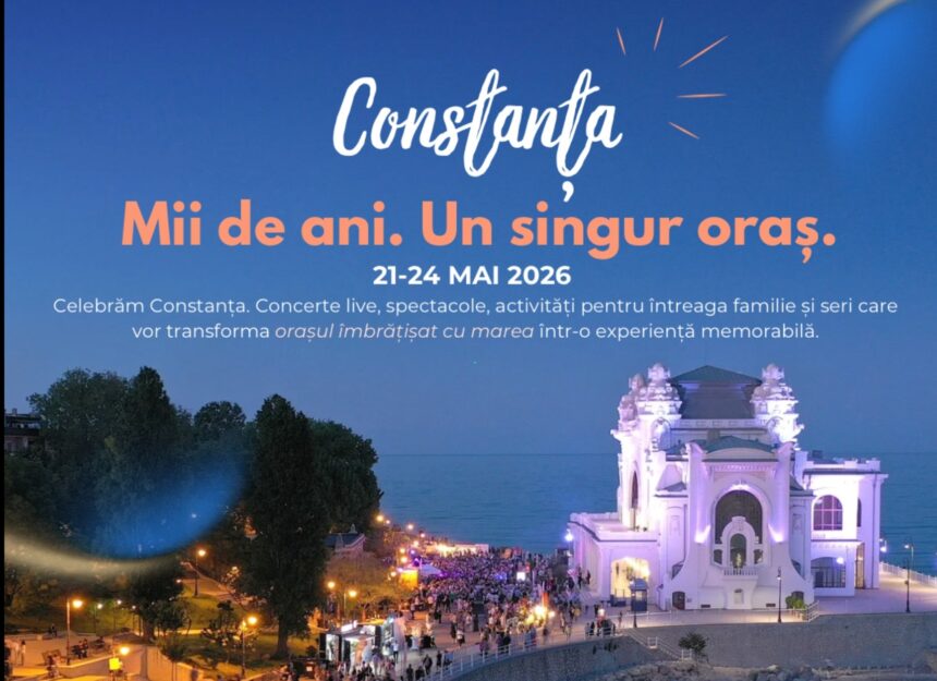 mii de ani de istorie un singur oras zilele constantei 2026 patru zile de sarbatoare si spirit dobrogean 6a05b4fc0c813
